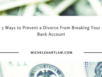 5 ways to prevent divorce from breaking your bank account